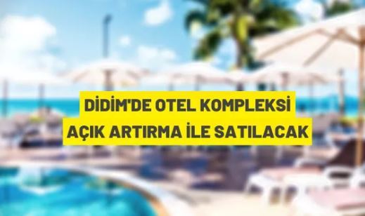 Didim'de otel satış ihalesi