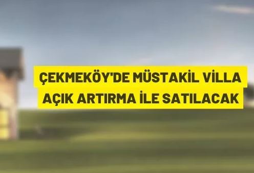 Çekmeköy'de villa satış ihalesi