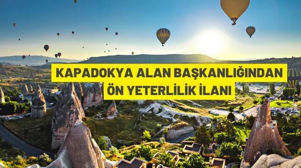 Kapadokya Alan Başkanlığından ön yeterlilik ilanı