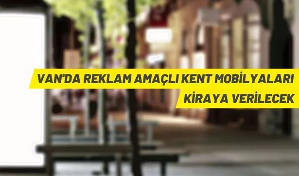 Van'da reklam alanları kiraya verilecek