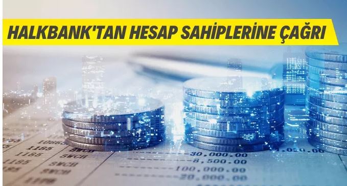 Halkbank'tan Hesap Sahiplerine Çağrı