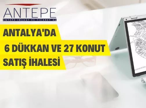 Antalya'da Konut ve Dükkan Satış İhalesi