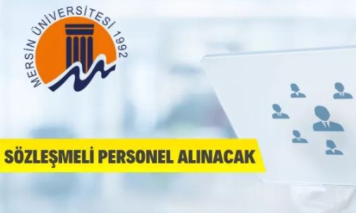 Mersin Üniversitesi Sözleşmeli Personel alacak