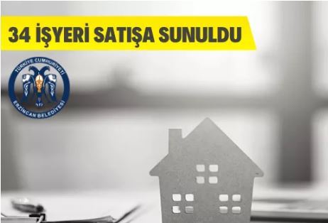 Erzincan Belediyesi 34 işyerini satışa sundu