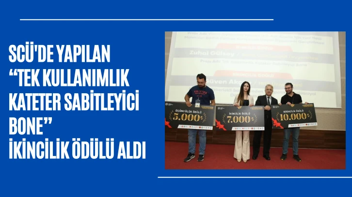 SCÜ'de Yapılan “Tek Kullanımlık Kateter Sabitleyici Bone” İkincilik Ödülü Aldı 