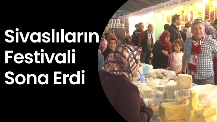Sivaslıların Festivali  Sona Erdi