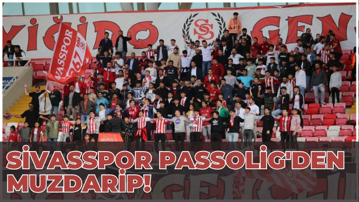 Sivasspor Passolig'den Muzdarip! 