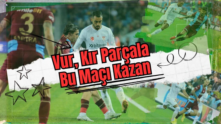 VUR KIR PARÇALA  BU MAÇI KAZAN!