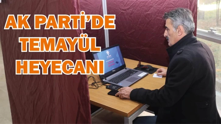 AK Parti’de Temayül Heyecanı 