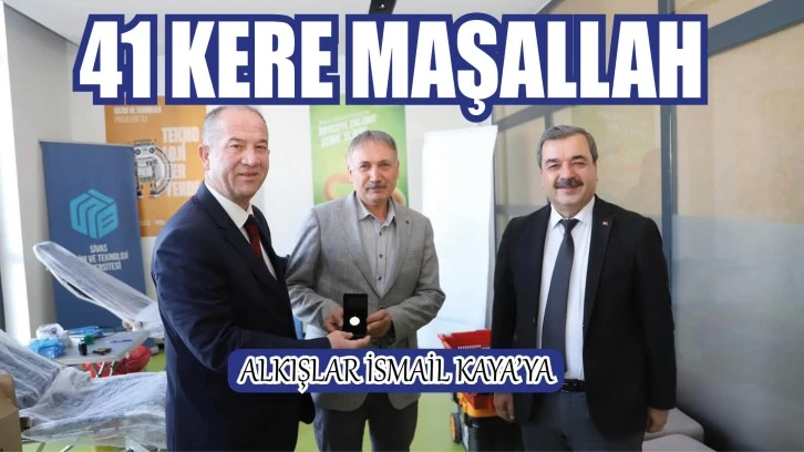 Alkışlar Kaya’ya! 41 Kere Maşallah  