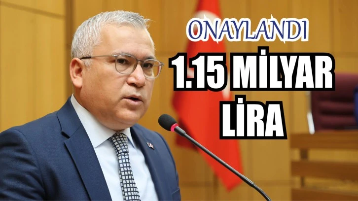 Onaylandı! Tam 1.15 Milyar Lira  