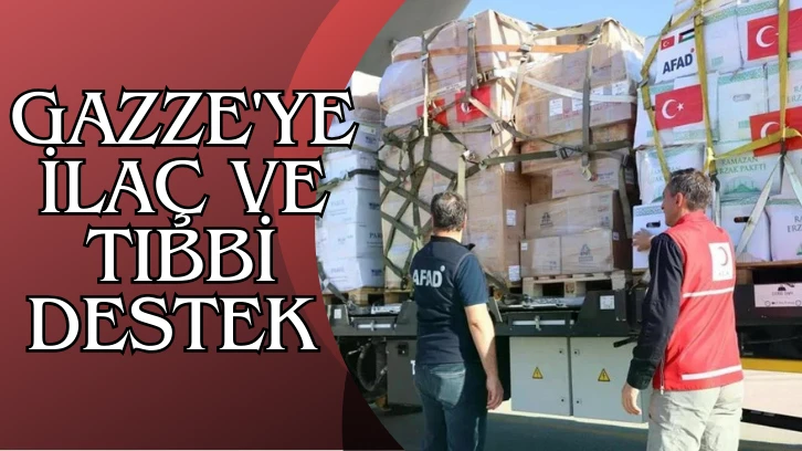 Gazze'ye ilaç ve tıbbi Destek 