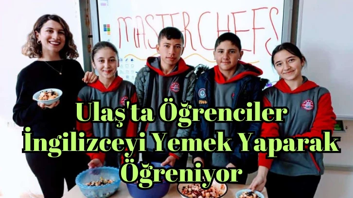 Ulaş'ta Öğrenciler İngilizceyi Yemek Yaparak Öğreniyor   