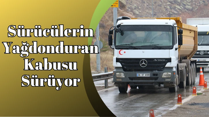 Sürücülerin Yağdonduran Kabusu Sürüyor