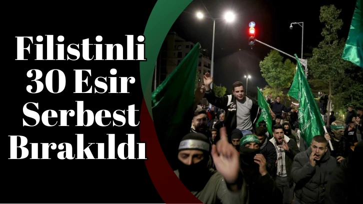 Filistinli 30 Esir Serbest Bırakıldı 