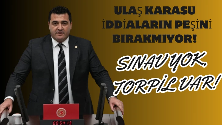 Ulaş Karasu 'Torpil' İddialarının Peşini Bırakmıyor! 