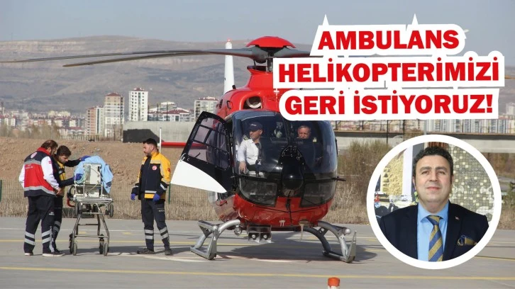 Helikopterimizi Geri İstiyoruz