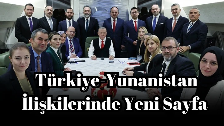 Türkiye-Yunanistan İlişkilerinde Yeni Sayfa 