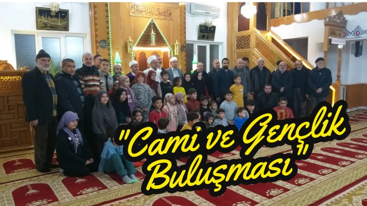  'Cami ve Gençlik Buluşması' 