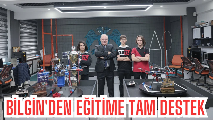 Bilgin'den Eğitime Tam Destek 