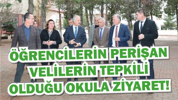 Öğrencilerin Perişan, Velilerin Tepkili  Olduğu Okula Ziyaret!