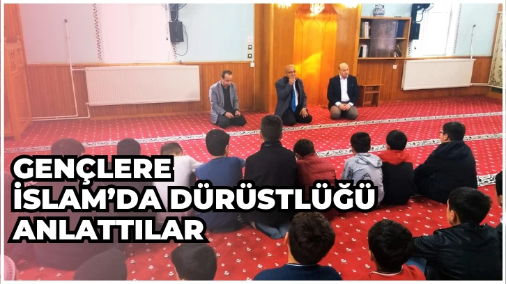 Gençlere İslam’da Dürüstlüğü Anlattılar