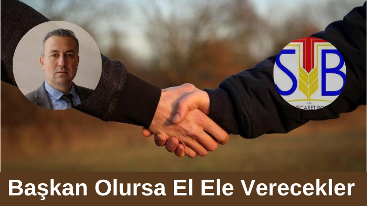 Başkan Olursa El Ele Verecekler