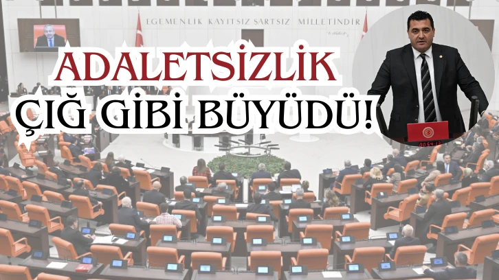 Adaletsizlik Çığ  Gibi Büyüdü!