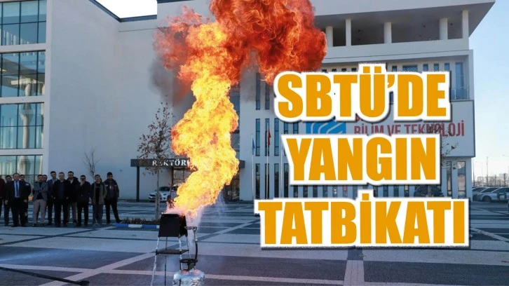 SBTÜ’de Yangın Tatbikatı