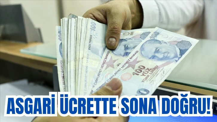 Asgari Ücrette Sona Doğru