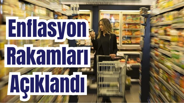 Enflasyon Rakamları Açıklandı