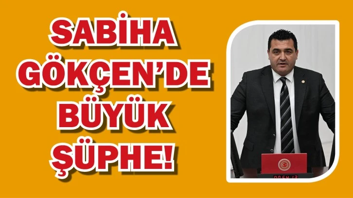 Sabiha Gökçen'de Büyük Şüphe! 