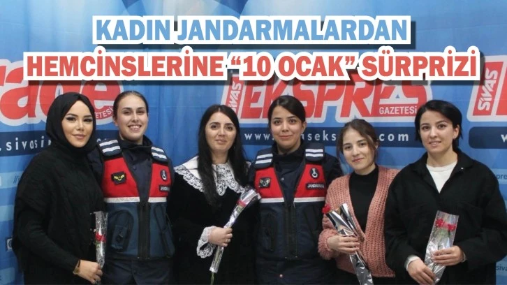 Kadın Jandarmalardan Hemcinslerine '10 Ocak' Sürprizi