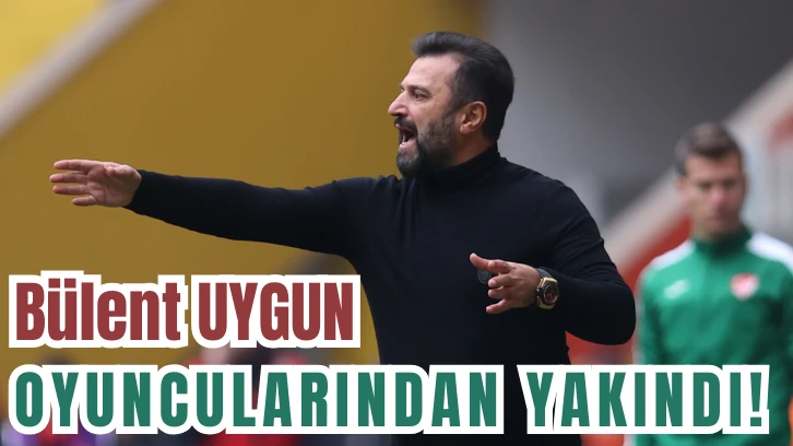 Bülent Uygun Oyuncularından Yakındı! Çok Eksiğimiz Var!