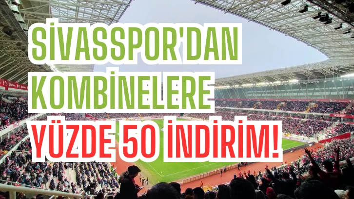 Sivasspor'dan Kombinelere Yüzde 50 İndirim!
