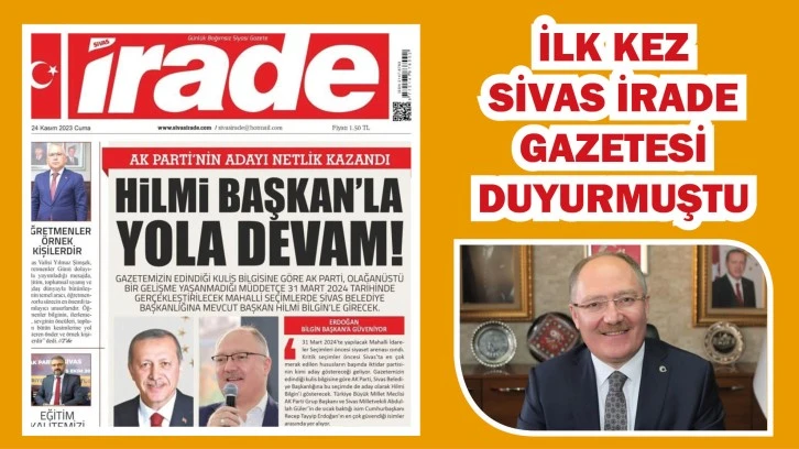 İlk Kez Sivas İrade Gazetesi Duyurmuştu 