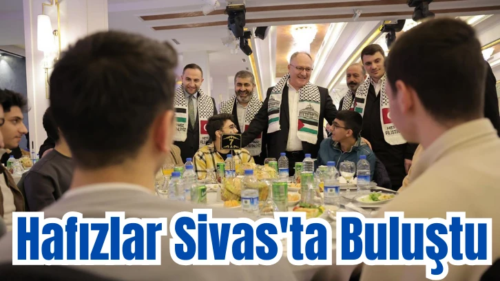 Hafızlar Sivas'ta Buluştu 