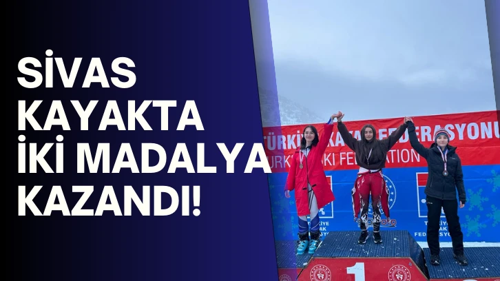 Sivas Kayakta İki Madalya Kazandı!