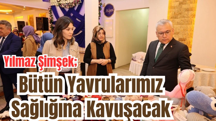 Sivas Valisi Yılmaz Şimşek; Bütün Yavrularımız Sağlığına Kavuşacak 