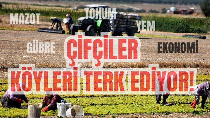 Zeki Şimşek: ÇİFÇİLER KÖYLERİ TERK EDİYOR! 