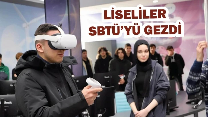 Liseliler SBTÜ’yü Gezdi 