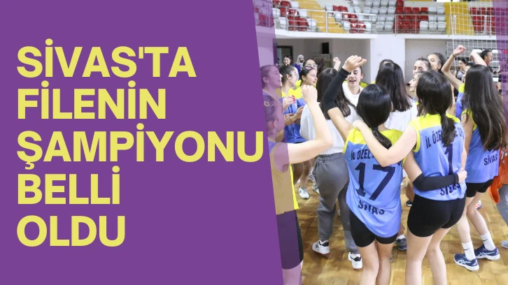 Sivas'ta Filenin Şampiyonu Belli Oldu 