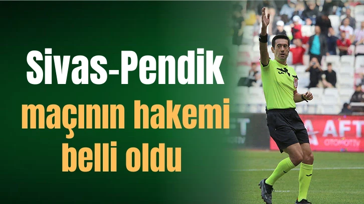 Sivas - Pendik Maçının Hakemi Belli Oldu