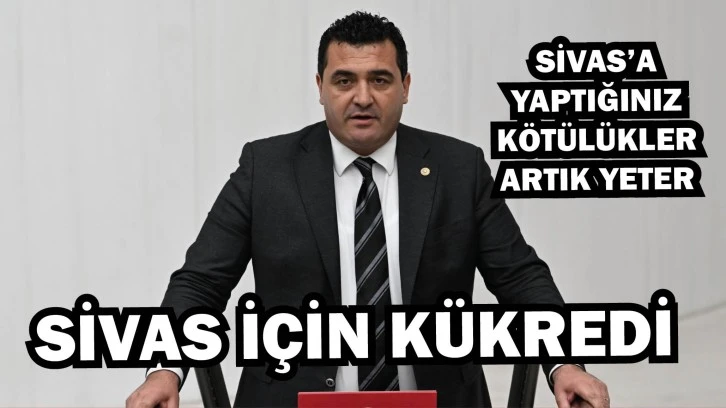 Sivas İçin Kükredi: Sivas’a Yaptığınız Kötülükler Artık Yeter!