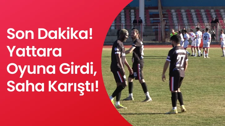 Son Dakika! Yattara Oyuna Girdi, Saha Karıştı!