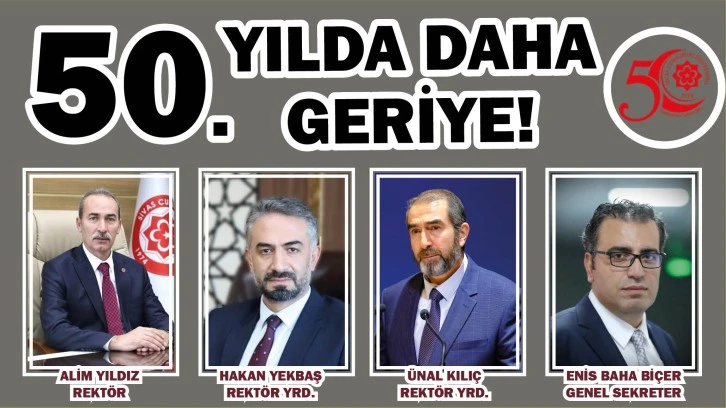 Sivas Cumhuriyet Üniversitesi 50’nci Yılda Daha Geriye!