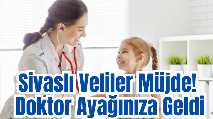 Sivas'ta Velilere Müjde! Doktor Çakıcı Hasta Kabulüne Başladı 