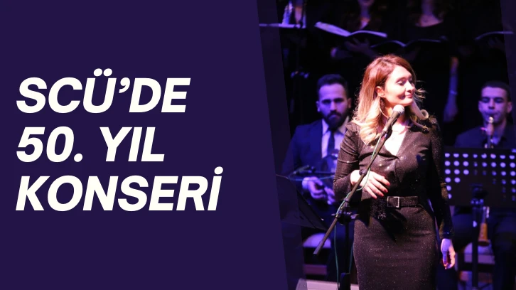SCÜ’de  50. Yıl Konseri