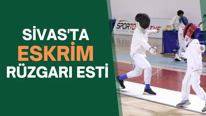 Sivas'ta Eskrim Rüzgarı Esti 