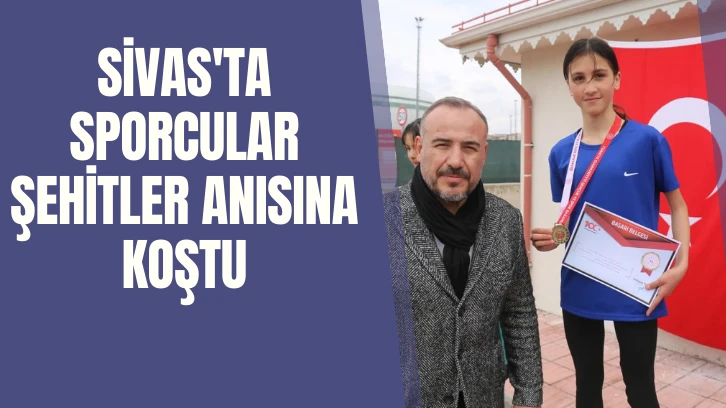 Sivas'ta Sporcular Şehitler Anısına Koştu